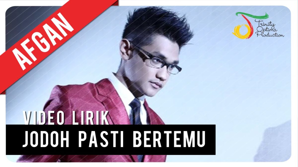 Lirik dan Chord Lagu Jodoh Pasti Bertemu Afgan (Foto: youtube.com)