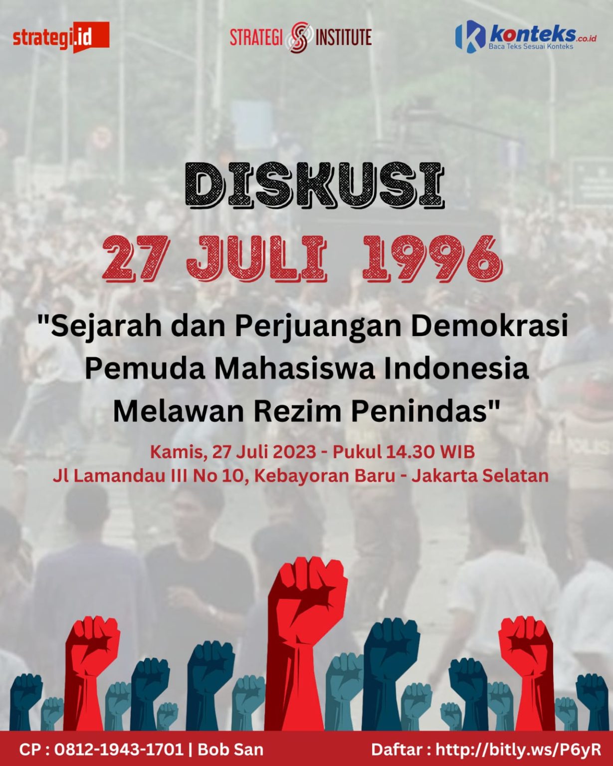 Strategi Institute menggelar diskusi 27 Juli 1996, Sejarah dan Perjuangan Demokrasi Pemuda dan Mahasiswa Indonesia Melawan Rezim Penindas.